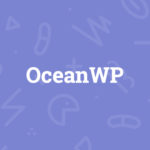 OceanWP – Meine Erfahrungen mit dem WordPress-Theme