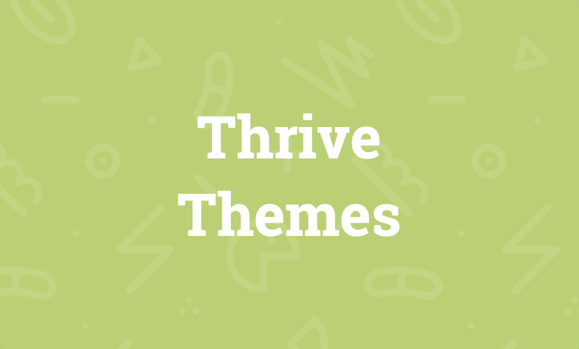 Thrive Themes: Meine persönlichen Erfahrungen